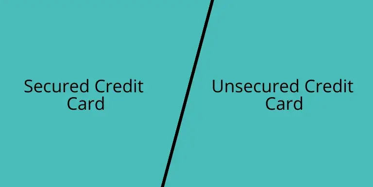 Difference between Secured Credit Card and Unsecured Credit Card