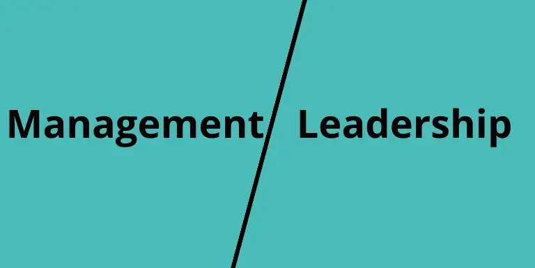 Difference Between Management and Leadership